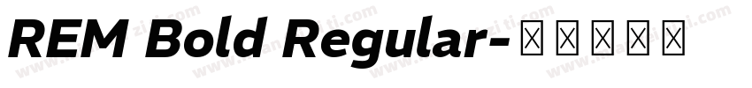 REM Bold Regular字体转换